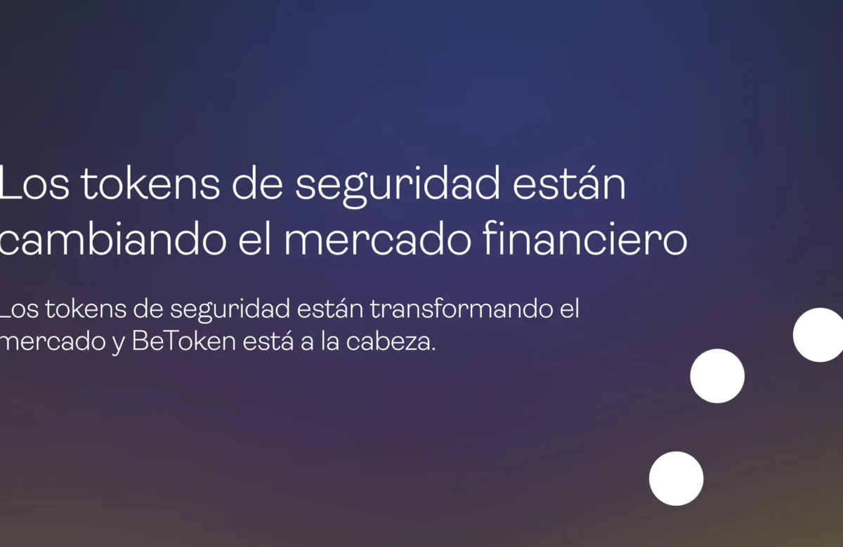La revolución de los security tokens: Así están cambiando el mercado financiero