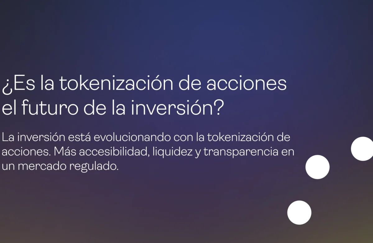 ¿Es la tokenización de acciones el futuro de la inversión?